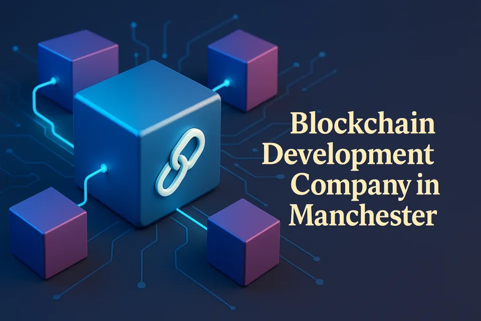 Blockchain Development Company in Manchester